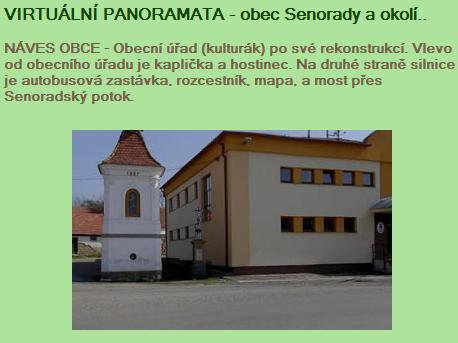 Také jsme se naučili pěkně otáčet.. a to o celých 360 stupňů v panoramatických snímcích obce a okolí: